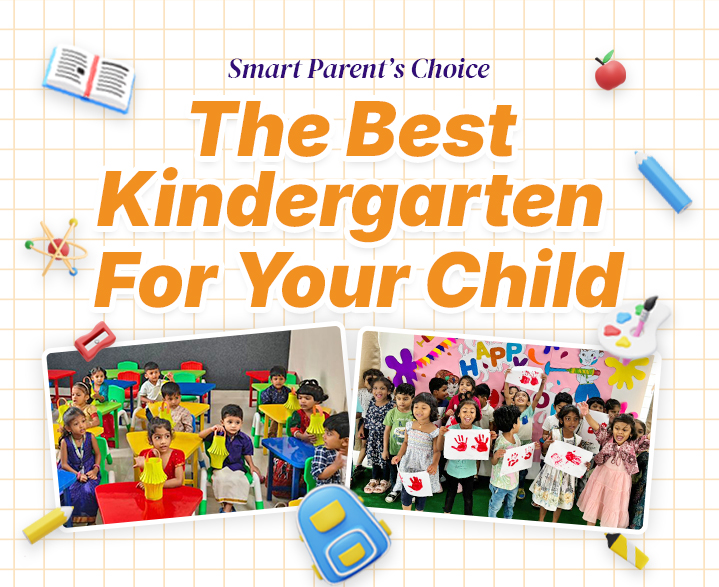 How to choose the right kindergarten in kondapur a checklist for parents